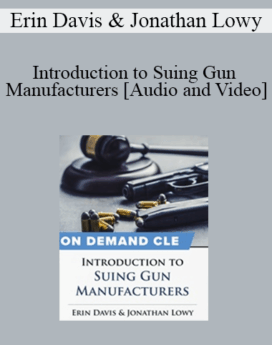Trial Guides - Introduction to Suing Gun Manufacturers