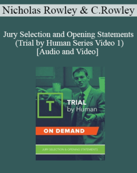 Trial Guides - Jury Selection and Opening Statements (Trial by Human Series Video 1)