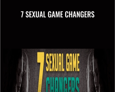 7 Sexual Game Changers - Bobby Rio