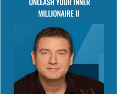 Unleash Your Inner Millionaire II - Brent Phillips