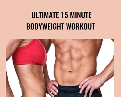 Ultimate 15 Minute Bodyweight Workout - Chris Pizzo