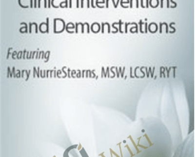 Yoga & Mindfulness: Clinical Interventions and Demonstrations - Barbara Neiman & Mary NurrieStearns