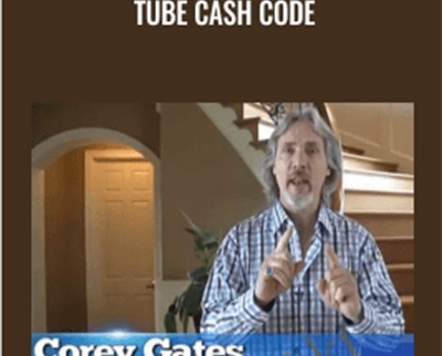 Tube Cash Code – Corey Gates