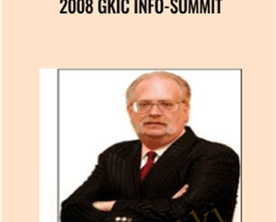 2008 GKIC INFO-SUMMIT - Dan Kennedy