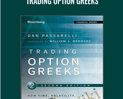 Trading Option Greeks - Dan Passarelli