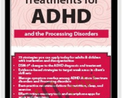 Very Best Treatment for ADHD and the Processing Disorders - David Nowell