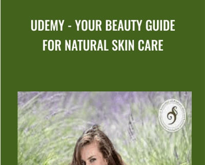 Udemy - Your Beauty Guide for Natural Skin Care - Deanna Russell