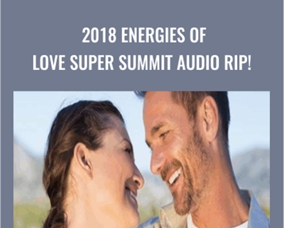 2018 Energies of Love Super Summit AUDIO RIP! - Donna Eden, David Feinstein