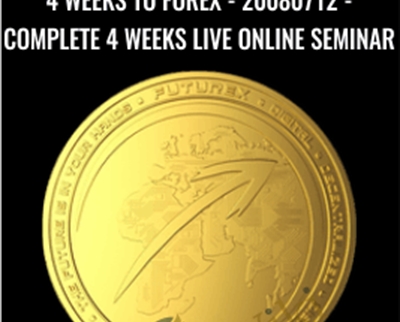 4 Weeks to Forex - 20080712 - Complete 4 Weeks Live Online Seminar - FXTE