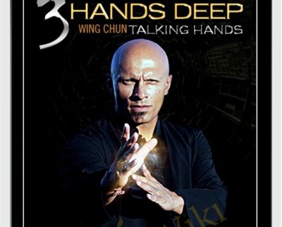 3 Hands Deep: Wing Chun Talking Hands - Harinder Singh Sabharwal