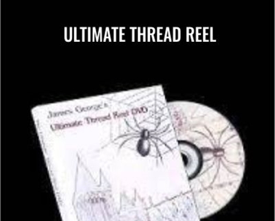 Ultimate Thread Reel - James George