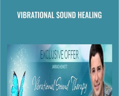 Vibrational Sound Healing - Jarrad Hewett