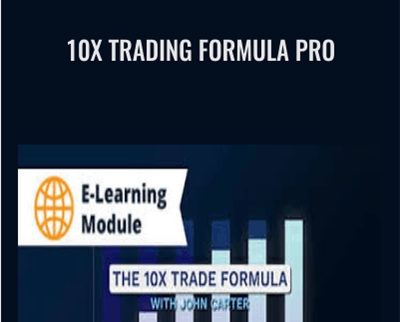 10X Trading Formula Pro – John Carter & Simpler Trading