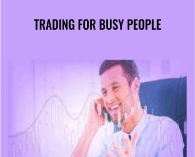 Trading For Busy People - Josias Kere