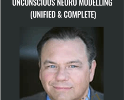 Unconscious Neuro Modelling (Unified & Complete) - Kenrick Cleveland