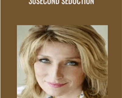 30Second Seduction - Liz Larsen
