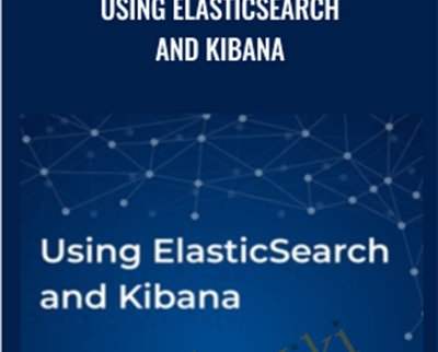Using Elasticsearch and Kibana - Loonycorn