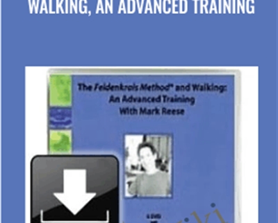 Walking, An Advanced Training - Mark Reese