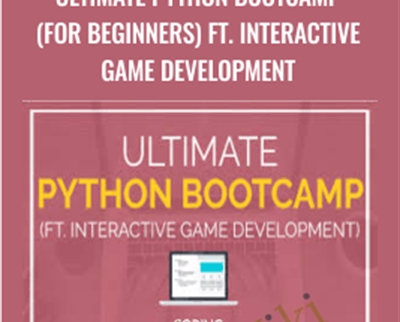 Ultimate Python Bootcamp (for Beginners) ft. Interactive Game Development - Maximilian Schallwig