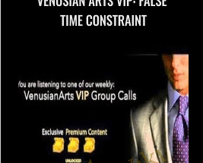Venusian Arts VIP: False Time Constraint - Mystery