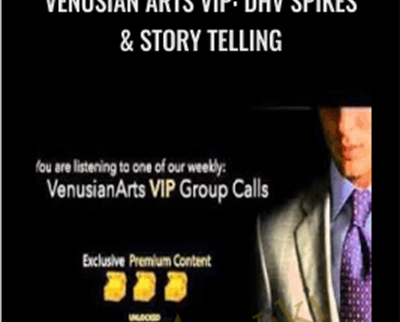 Venusian Arts VIP: DHV Spikes & Story Telling - Mystery