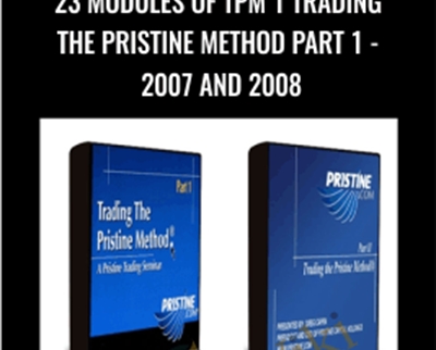 23 Modules of TPM 1 Trading The Pristine Method Part 1 - 2007 and 2008 - Paul Lange