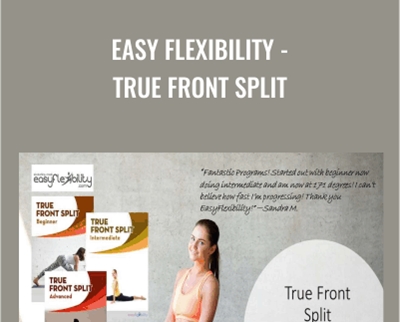 True Front Split - Easy Flexibility - Paul Zaichik