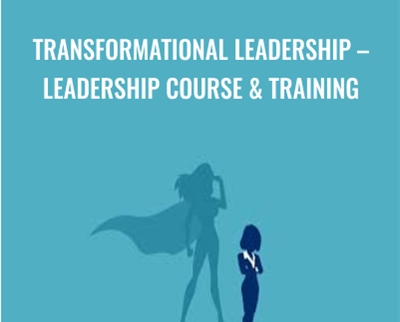 Transformational Leadership – Leadership Course & Training – Prof. Paul Cline