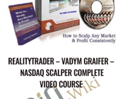 Vadym Graifer – Nasdaq Scalper Complete Video Course – RealityTrader
