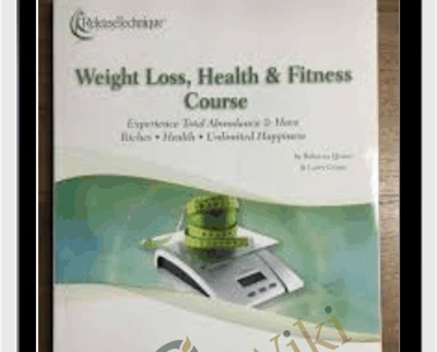 Weight Loss, Health & Fitness Course - Larry Crane & Rebecca Quave - Release Technique