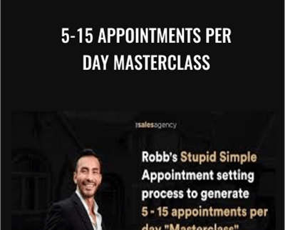 5-15 Appointments Per Day Masterclass – Robb Quinn