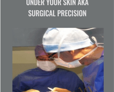 Under Your Skin AKA Surgical Precision - Rudy Hunter