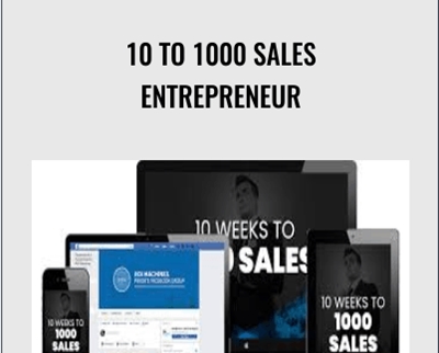 10 to 1000 Sales Entrepreneur - Rudy Mawer