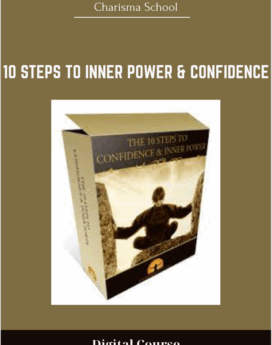 10 Steps To Inner Power & Confidence - Charisma School