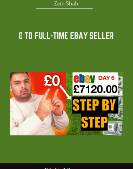 0 To Full-Time eBay Seller - Zain Shah