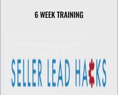 6 Week Training – Seller Lead Hacks