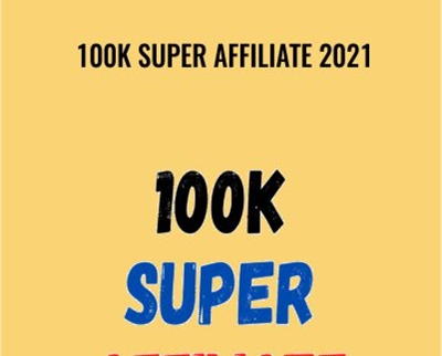 100K Super Affiliate 2021 – Shawn