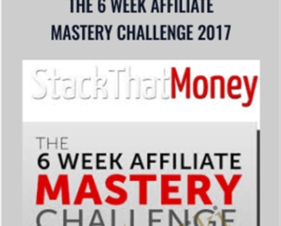 6 Week Affiliate Mastery Challenge 2017