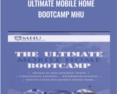Ultimate Mobile Home Bootcamp MHU – Steve Case and Corey Donaldson