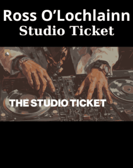 Studio Ticket By Ross O’Lochlainn