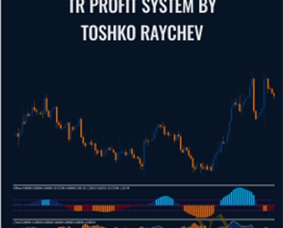 TR Profit System by Toshko Raychev