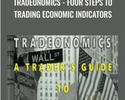 Tradeonomics - Four Steps to Trading Economic Indicators - Udemy