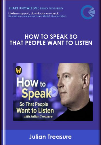 TTC - How to Speak So That People Want to Listen - Julian Treasure