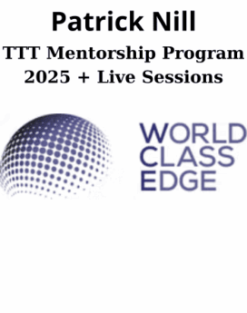 TTT Mentorship Program 2025 + Live Sessions By Patrick Nill