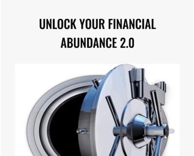 Unlock Your Financial Abundance 2.0 - Talmadge Harper