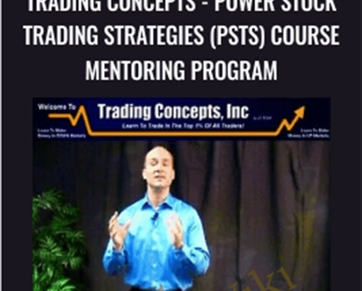 Trading Concepts - Power Stock Trading Strategies (PSTS) Course Mentoring Program - Todd Mitchell