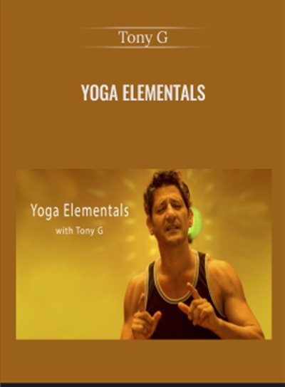 Yoga Elementals - Tony G