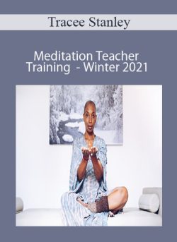 Tracee Stanley – Meditation Teacher Training – Winter 2021