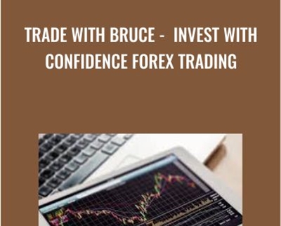 Trade With Bruce -  Invest With Confidence Forex Trading