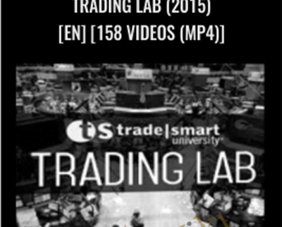 Trading Lab (2015) [en] [158 Videos (mp4)] – TradeSmart University